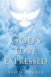 Book cover of God's Love Expressed by Kellie Daniels