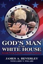 Book cover of God's Man in the White House by James Beverley