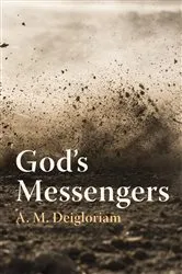Book cover of God’s Messengers by A. M. Deigloriam