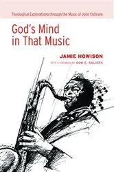 Book cover of God's Mind in That Music by Jamie Howison