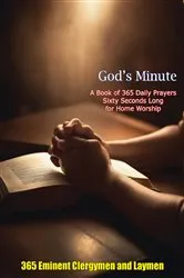Book cover of God's Minute A Book of 365 Daily Prayers Sixty Seconds Long for Home Worship by 365 Eminent Clergymen and Laymen