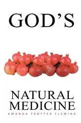 Book cover of God's Natural Medicine by Amanda Trotter Fleming