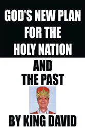 Book cover of God's New Plan for the Holy Nation and the Past by Unknown
