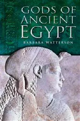 Book cover of Gods of Ancient Egypt by Barbara Watterson