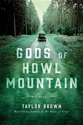 Book cover of Gods of Howl Mountain by Taylor Brown