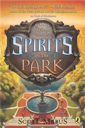Book cover of Gods of Manhattan 2: Spirits in the Park by Scott Mebus