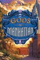 Book cover of Gods of Manhattan by Scott Mebus