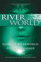 Book cover of Gods of Riverworld by Philip Jose Farmer