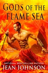 Book cover of Gods of the Flame Sea by Jean Johnson