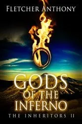 Book cover of Gods of the Inferno: The Inheritors 2 by Fletcher Anthony