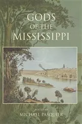 Book cover of Gods of the Mississippi by Michael Pasquier