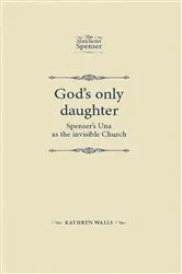 Book cover of God's only daughter by Kathryn Walls