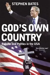 Book cover of God's Own Country by Stephen Bates