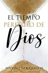 Book cover of God's Perfect Timing by Woodard, Melvin, J