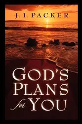 Book cover of God's Plans for You by J. I. Packer