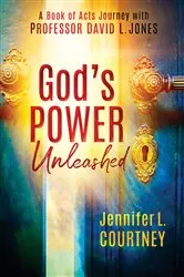 Book cover of God's Power Unleashed by Courtney, Jennifer, L