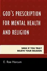 Book cover of God's Prescription for Mental Health and Religion by E. Rae Harcum