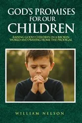 Book cover of God's Promises for Our Children by William Nelson