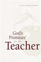 Book cover of God's Promises for the Teacher by Jack Countryman