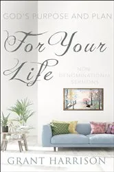 Book cover of God's Purpose and Plan For Your Life by Grant Harrison