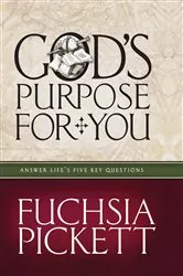 Book cover of God's Purpose For You by Fuchsia Pickett