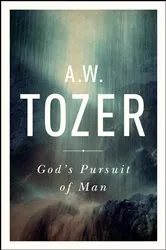 Book cover of God's Pursuit of Man (2nd ed.) by A W Tozer