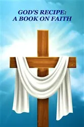 Book cover of GOD'S RECIPE by Natasha Taylor
