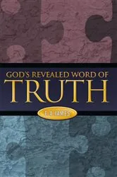 Book cover of God's Revealed Word of Truth by E A James