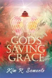 Book cover of God's Saving Grace by Kim R. Samuels