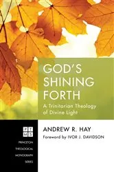 Book cover of God’s Shining Forth by Andrew R. Hay