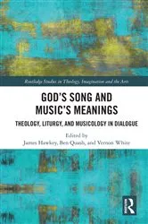 Book cover of God’s Song and Music’s Meanings by James Hawkey