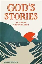 Book cover of God's Stories as told by God's Children by The Bible for Normal People