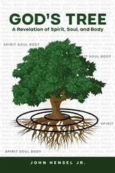 Book cover of God's Tree by John Hensel