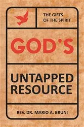 Book cover of God's Untapped Resources by Rev. Mario A. Bruni