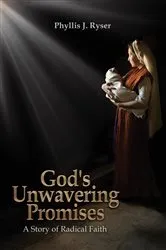 Book cover of God's Unwavering Promises by Phyllis J. Ryser