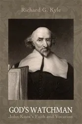Book cover of God’s Watchman by Richard G. Kyle