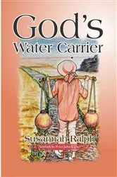 Book cover of God's Water Carrier by Susannah Ralph