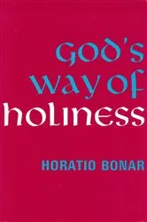 Book cover of God's Way of Holiness by Horatio Bonar
