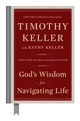 Book cover of God's Wisdom for Navigating Life by Timothy Keller