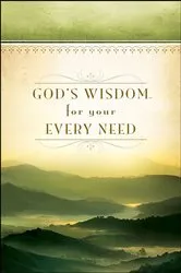 Book cover of God's Wisdom For Your Every Need by Unknown