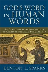 Book cover of God's Word in Human Words by Kenton L. Sparks