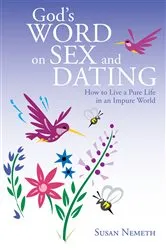 Book cover of God's Word on Sex and Dating by Susan Nemeth