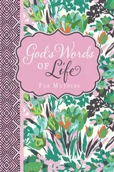 Book cover of God's Words of Life for Mothers by Zondervan