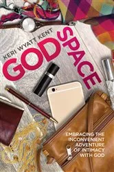 Book cover of GodSpace by Keri Wyatt Kent
