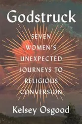 Book cover of Godstruck by Kelsey Osgood