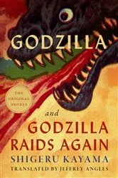 Book cover of Godzilla and Godzilla Raids Again by Shigeru Kayama
