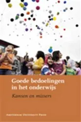 Book cover of Goede bedoelingen in het onderwijs by Jaap Dronkers