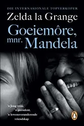 Book cover of Goeiemôre, mnr. Mandela by Unknown