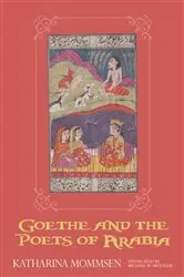 Book cover of Goethe and the Poets of Arabia by Katharina Mommsen