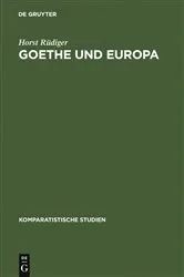 Book cover of Goethe und Europa by Horst Rüdiger